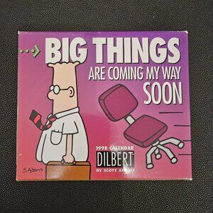 BRAND NEW DILBERT BIG THINGS ARE COMING MY WAY SOON 1998 CALENDAR BY SCOTT ADAMS
